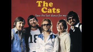 The Cats - Save the last dance for me (sub.Ro.)