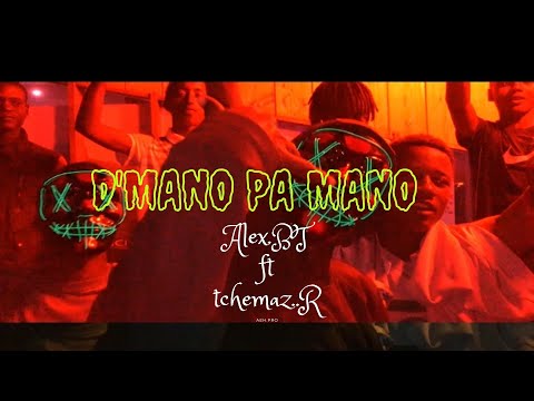 Alex BT_ D' ManO pa ManO_ Tchemaz.R_(VideOfficial)_2k21