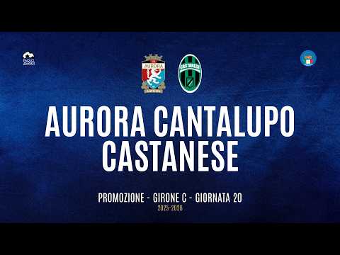 [HIGHLIGHTS] Promotion Group C 25/26 | Matchday 20 | Aurora Cantalupo vs. Castanese