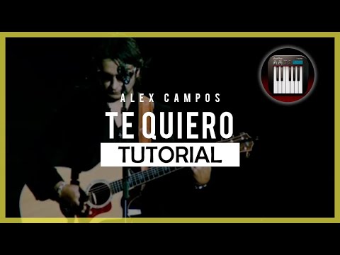 Te Quiero Teclado - Alex Campos