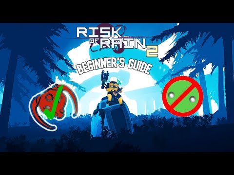 Risk of Rain 2 Beginner's Guide - Tips and Tricks for getting BETTER!