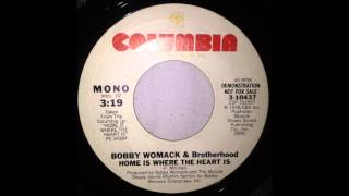 Bobby Womack & The Brotherhood - Home Is Where The Heart Is - Columbia