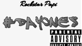Rockstar P- Day Ones (Prod by King Wonka)