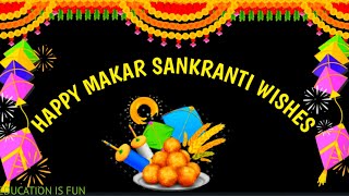 Happy Makar Sankranti 2022 | Happy Makar Sankranti Wishes | Makar Sankranti WhatsApp Status