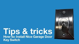 How-To: Install Nice Garage Door Key Switch
