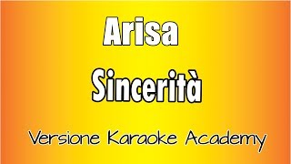 Arisa -  Sincerità (Versione Karaoke Academy Italia)