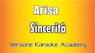 Arisa -  Sincerità (Versione Karaoke Academy Italia)