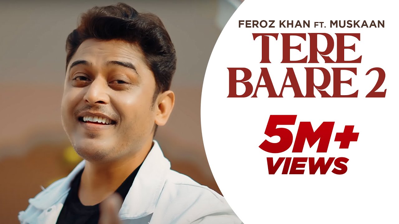 Tere Baare 2 Lyrics | Feroz Khan, Muskaan