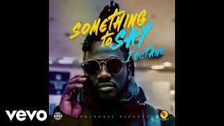 I Octane - Something to Say