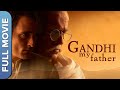 GANDHI MY FATHER Full HD Akshaye Khanna Bhumika Chawla Independence Day Special Hindi Movie