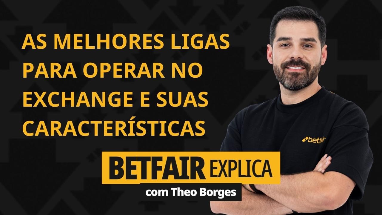 BETFAIR EXPLICA | As melhores ligas para operar no Exchange | Theo Borges | Ep. 12