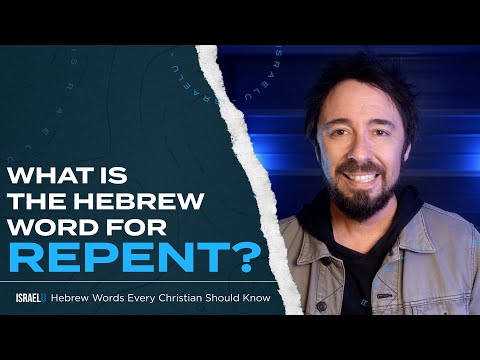 What Does It Mean To REPENT | Hebrew Words Every Christian Should Know