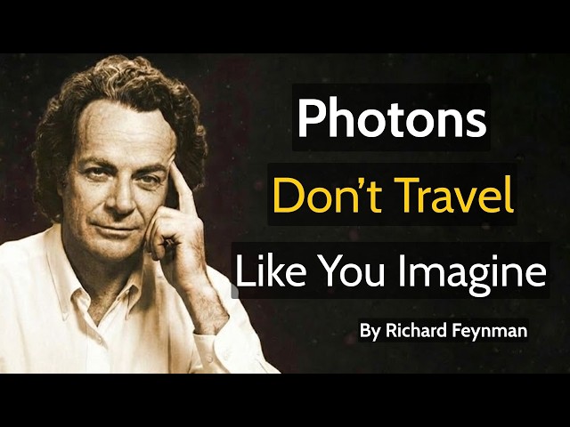 What a Photon Really Is... And Why Physics Can’t Explain It   Richard Feynman SDDEFAULT Thumbnail