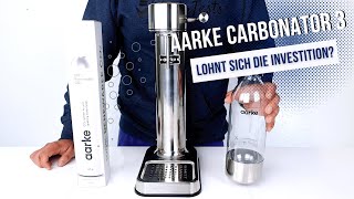 Aarke Carbonator 3 im ultimativem Test + Unboxing - Wassersprudler auf einem neuen Level?