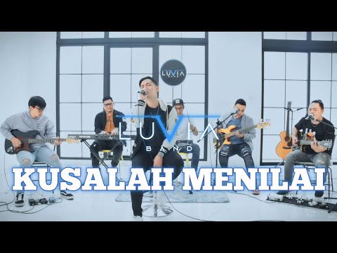 Kusalah Menilai - Luvia