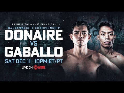 Nonito Donaire vs Reymart Gaballo PREVIEW: December 11, 2021 | PBC on SHOWTIME