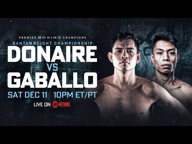 Nonito Donaire vs Reymart Gaballo PREVIEW: December 11, 2021 | PBC on SHOWTIME