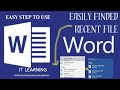 How to easily finded Recent file in Microsoft word document