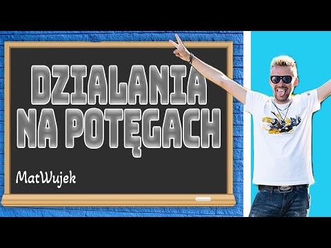 DZIAŁANIA NA POTĘGACH I PIERWIASTKACH - matwujek E8