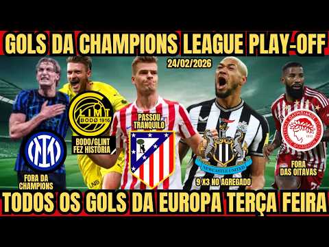 GOLS DE HOJE DA CHAMPIONS LEAGUE, TODOS OS GOLS PELA EUROPA E PELO MUNDO TERÇA FEIRA