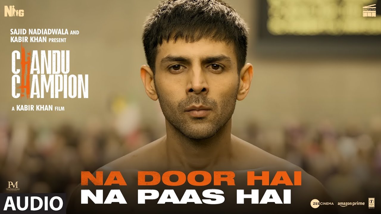 Na Door Hai Na Paas Hai Lyrics | Chandu Champion | Darshan Raval