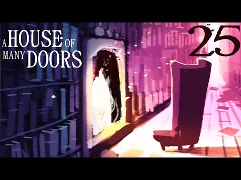 SB Plays A House of Many Doors 25 - Tugging The Thread