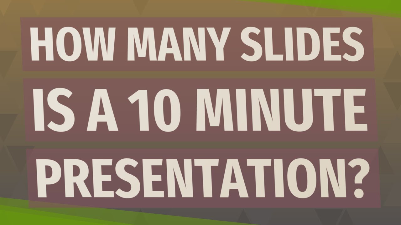 How many slides should a 10-minute PowerPoint be?