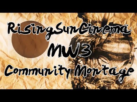 RisingSunCinema MW3 Community Montage | by puroFAiz (100th upload)