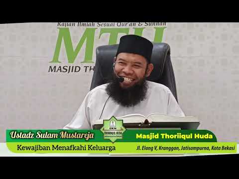 SYARAH RIYADHUS SHALIHIN, BAB 36, Bag 2, Kewajiban Menafkahi keluarga, #ustadzsulam Mustareja