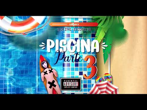 Volljaxx, Igor Zine e Escobar SG   Piscina part 3 (oficial music)