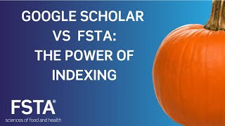 Google Scholar vs FSTA: The Power of Indexing