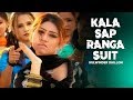 Kala Sap Ranga Suit Kulwinder Dhillon Mundiyan Di Khair Nhi Yaadan