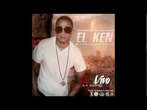 EL KEN  Yo vivo la Vida Guerriando  prod:Dj Nuny