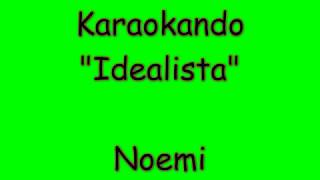 Karaoke Italiano - Idealista ! - Noemi ( Testo )