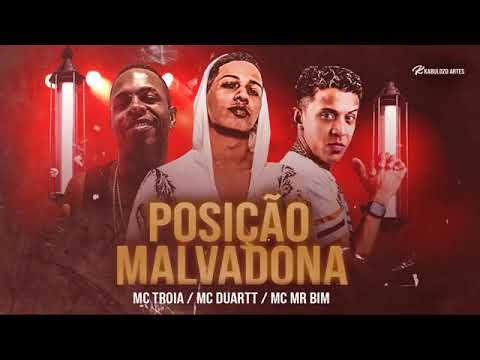 MC TROIA, MC DUART E MC MR BIM - POSIÇÃO MALVADONA