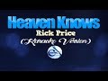 HEAVEN KNOWS Rick Price KARAOKE VERSION