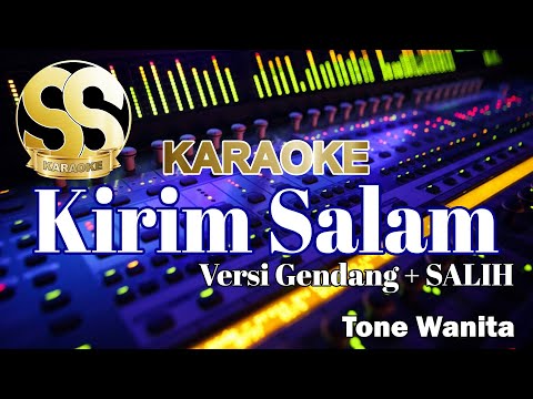 Karaoke | Kirim Salam | Versi Gendang + SALIH | Tone WANITA/CEWEK by Ucok Pinem