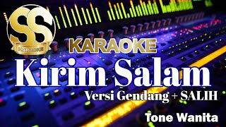 Download lagu Karaoke | Kirim Salam | Versi Gendang   SALIH | Tone WANITA/CEWEK by Ucok Pinem mp3