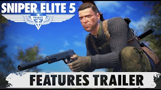 Sniper Elite 5 – Features Trailer | PC, Xbox One, Xbox Series X/S, PS4, PS5