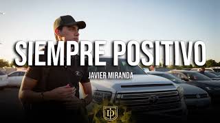 Siempre Positivo - Javier Miranda - LETRA 🔥🔥