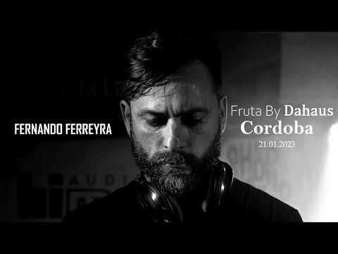 Fernando Ferreyra - Live @ Fruta By Dahaus, Córdoba 21.01.2023