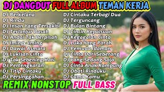 Download lagu DJ REMIX DANGDUT 2 JAM NONSTOP 2025 PALING ENAK 🔥 BASS-NYA EMPUK BANGET COCOK BUAT TEMAN KERJA! mp3