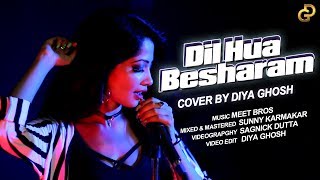 Naam Shabana: Dil Hua Besharam | Cover By Diya Ghosh | Meet Bros
