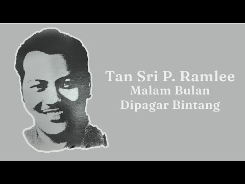 Tan Sri P. Ramlee - Malam Bulan Dipagar Bintang (Official Lyric Video)