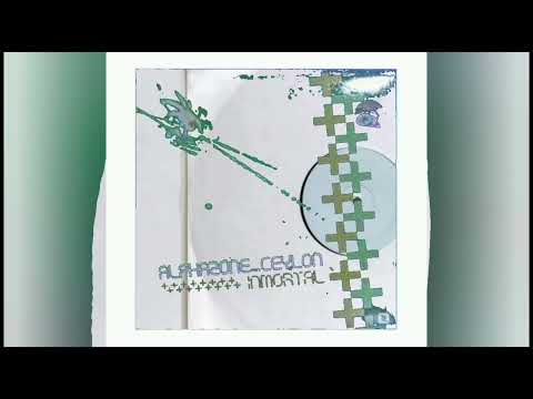 Alphazone Pres. Ceylon - Immortal