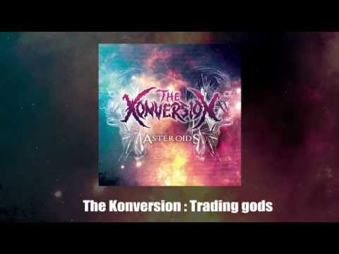 The Konversion   Trading gods