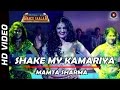 Shake My Kamariya Official Video Mamta Sharma Mumbai Can Dance Saalaa Ashima