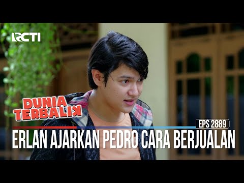 Erlan Ajarkan Pedro Cara Berjualan - Dunia Terbalik