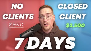 How to Get Your First SMMA Client In 7 Days (Must watch!)