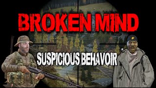 SUSPICIOUS BEHAVOIR - Broken Mind #2 Personality Disorder DayZ Standalone Gameplay